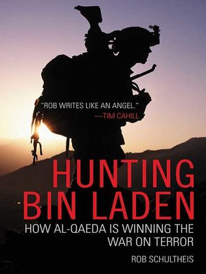 cover image of Hunting Bin Laden: How Al-Qaeda is Winning the War on Terror